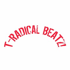 T-Radical Beatz!