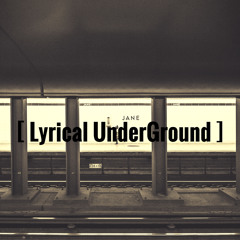 [ Lyrical UnderGround ]