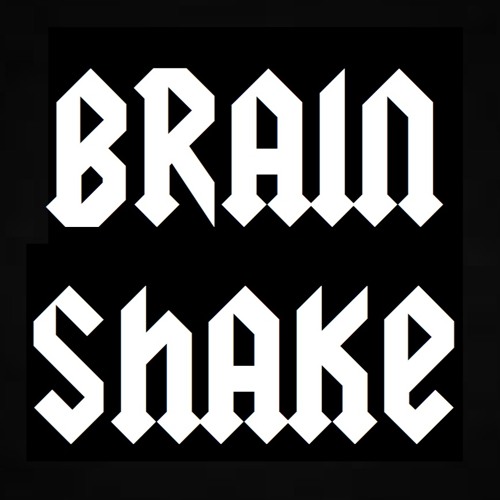 Stream Brain Shake music | Listen to songs, albums, playlists for free ...