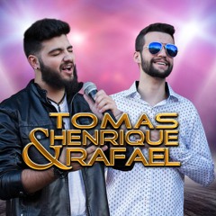 Tomás Henrique & Rafael