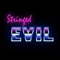 Stringed Evil