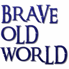 Brave Old World