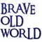 Brave Old World