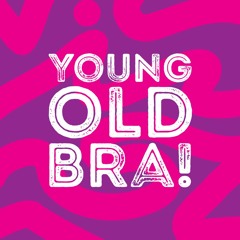 YOUNG OLD BRA