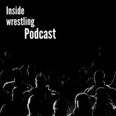 Inside Wrestling Podcast