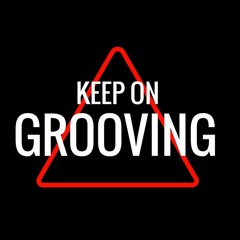 Keep On Grooving