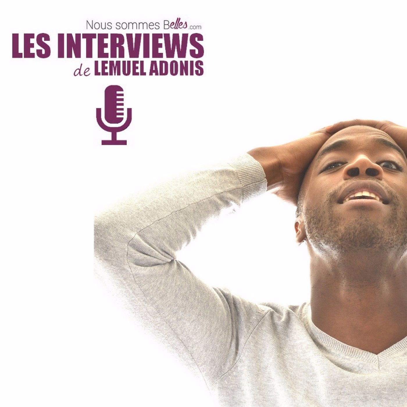 Nous Sommes Belles, Les interviews.