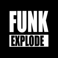 Funk Explode 🔥