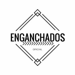 ENGANCHADOS