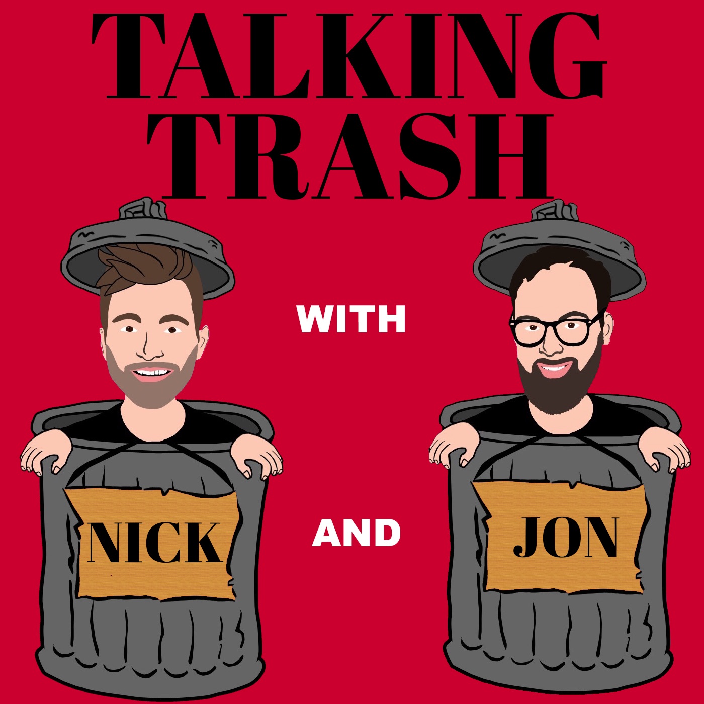 Talking Trash with Nick and Jon