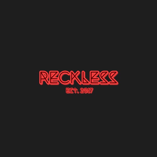 Stream Reckless music | Listen to songs, albums, playlists for free on ...
