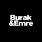 Burak & Emre