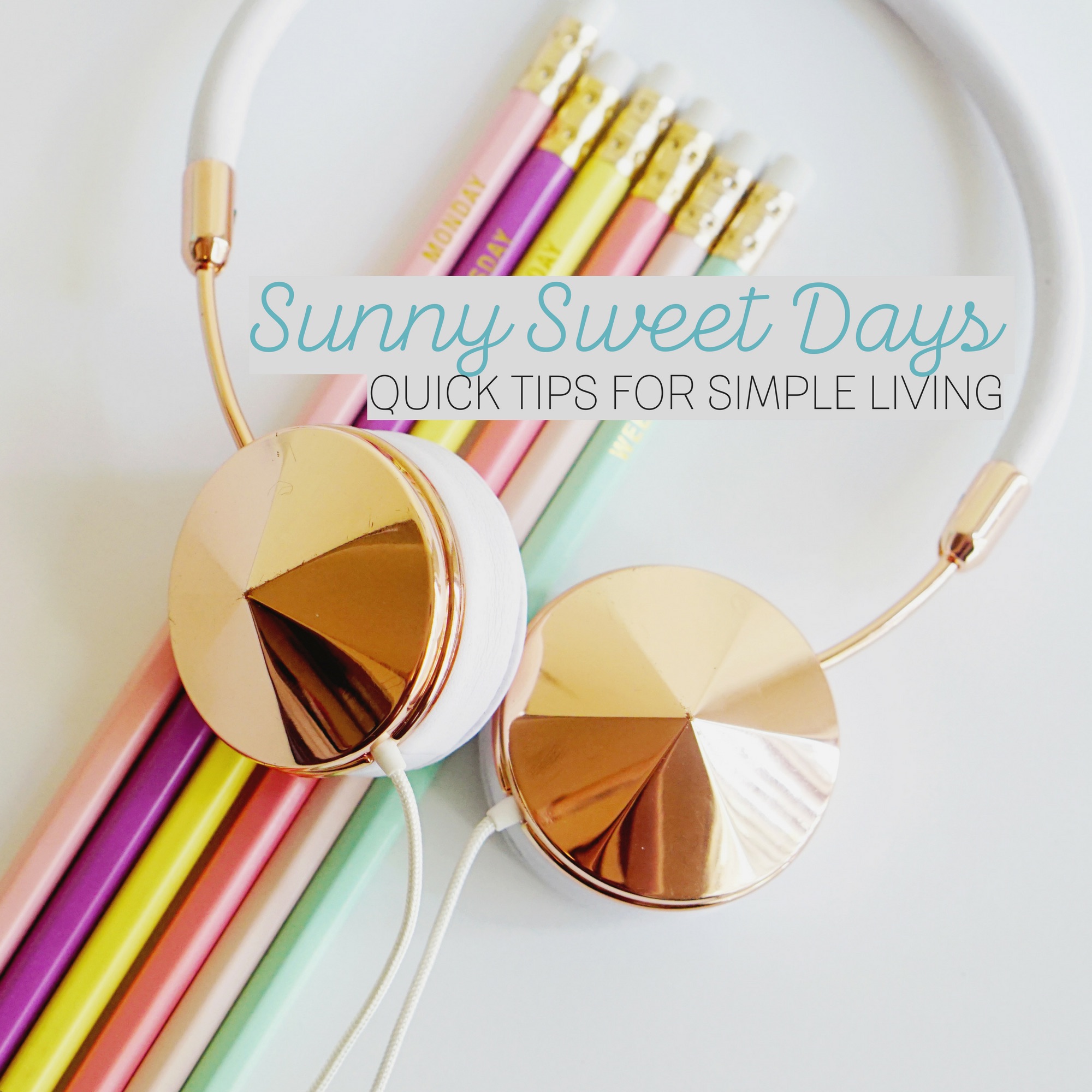 Sunny Sweet Days