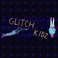†GLiTCH  KIDS†