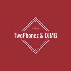 Two Phonez/DJMG