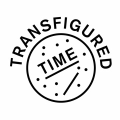 Transfigured Time