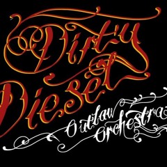 Dirty Diesel Outlaw Orchestra