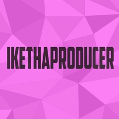 IkeThaProducer