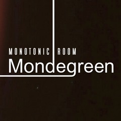 Monotonic Room