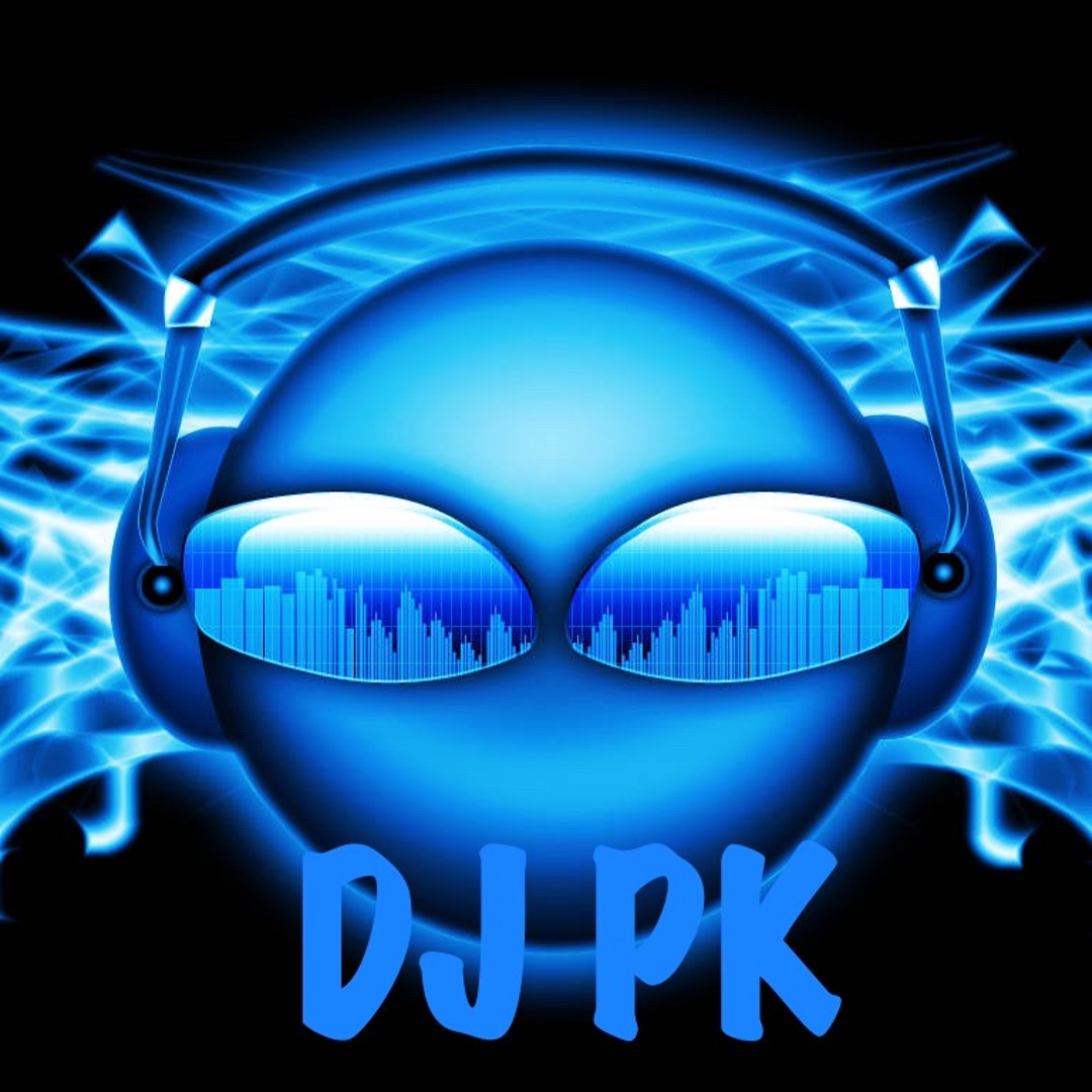 Stream DJ PK music | Listen to songs, albums, playlists for free