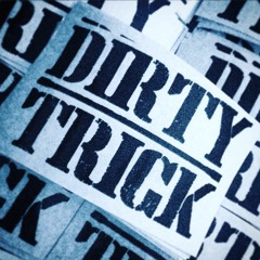 Dirty Trick