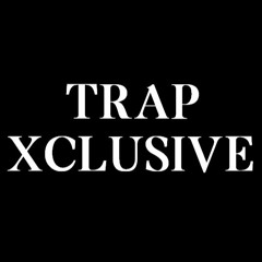 TrapXclusive