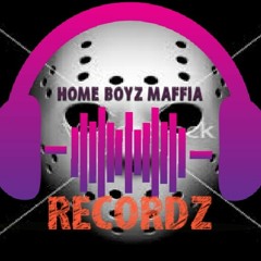 HOME BOYZ MAFFIA RECORDZ