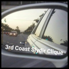 3rd Coast Slydir Clique