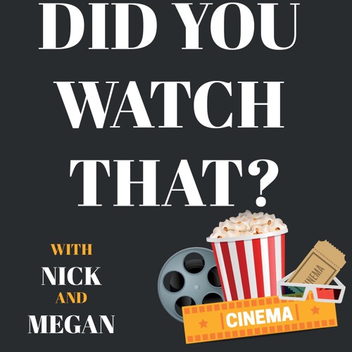 Stream Did You Watch That? | Listen to podcast episodes online for free ...