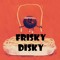 Frisky Disky Tapes