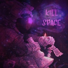 SPACE KILL