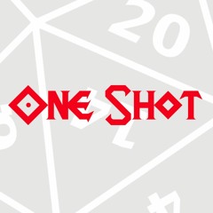 ONE SHOT Podcast