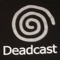 deadcast