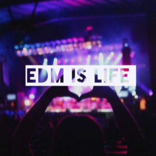EDM Is Life’s avatar