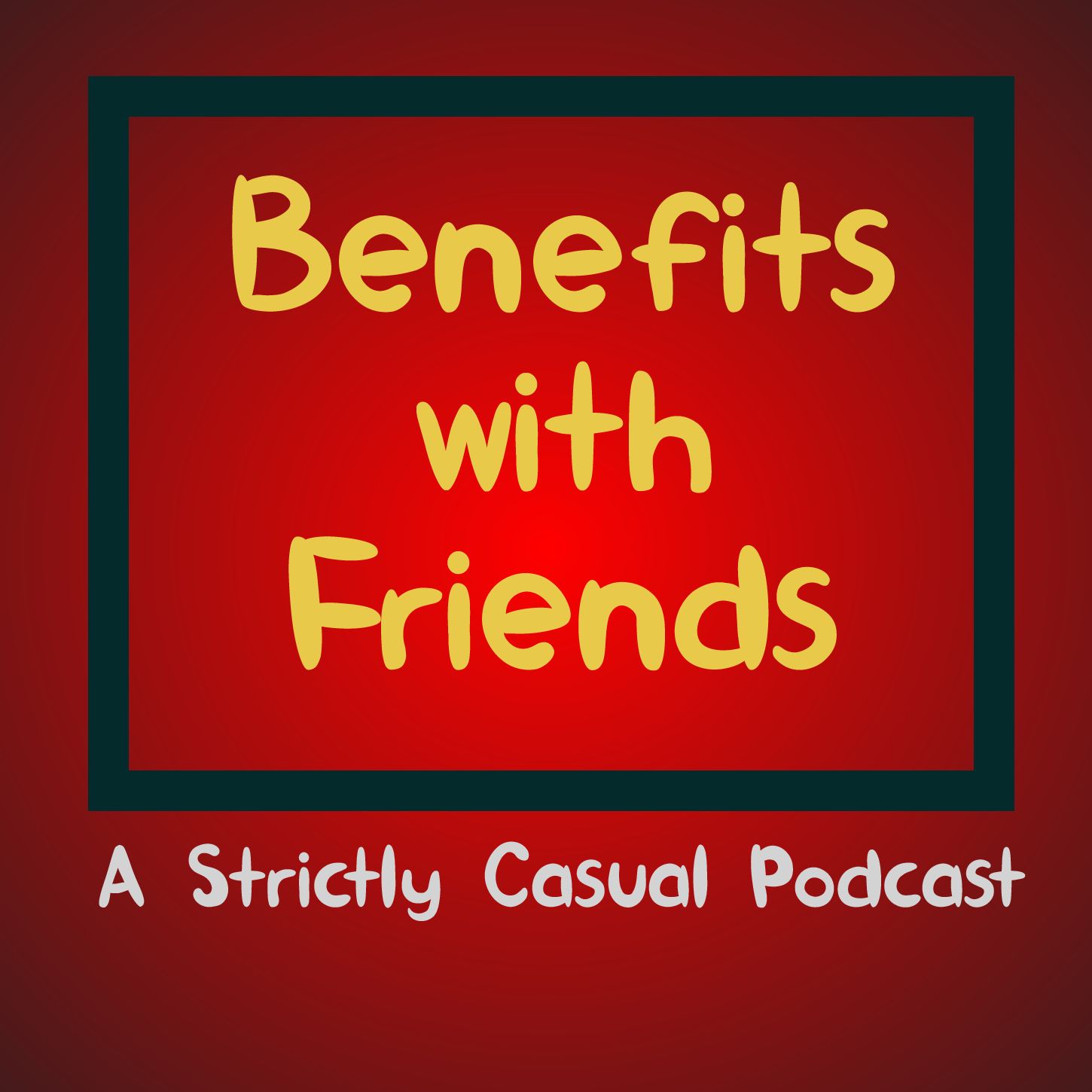 Benefits With Friends Podcast