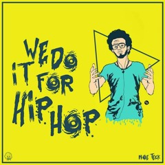 We Do It For HipHop