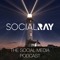 SocialRay Podcast: Influencers and Entrepreneurs