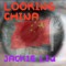Looking China