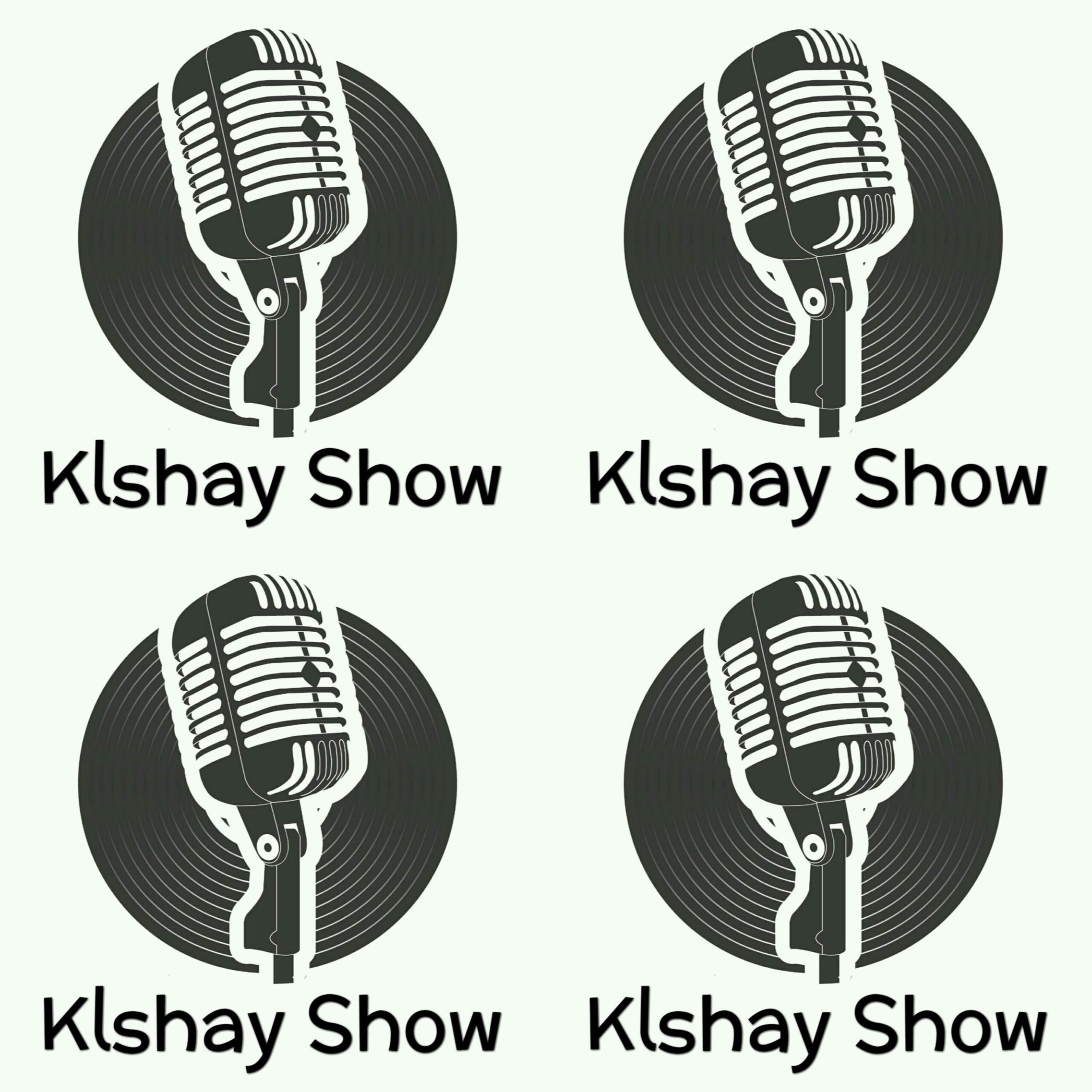 Klshay Show