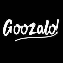 Goozalo!
