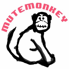 Mute Monkey