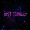Just Squalid