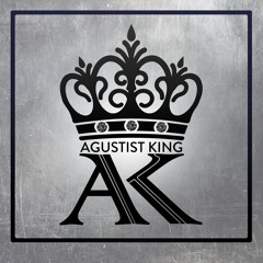 Agustist King