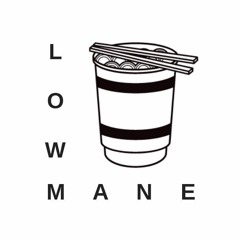 Lowmane