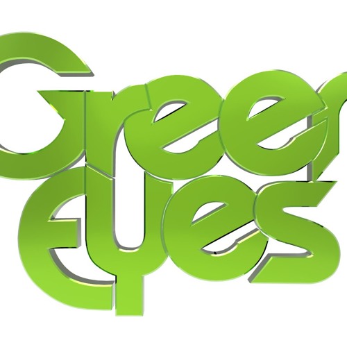 Stream Green Eyes music Listen to songs, albums, playlists for free
