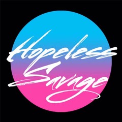 Hopeless Savage