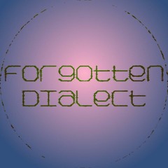 Forgotten Dialect