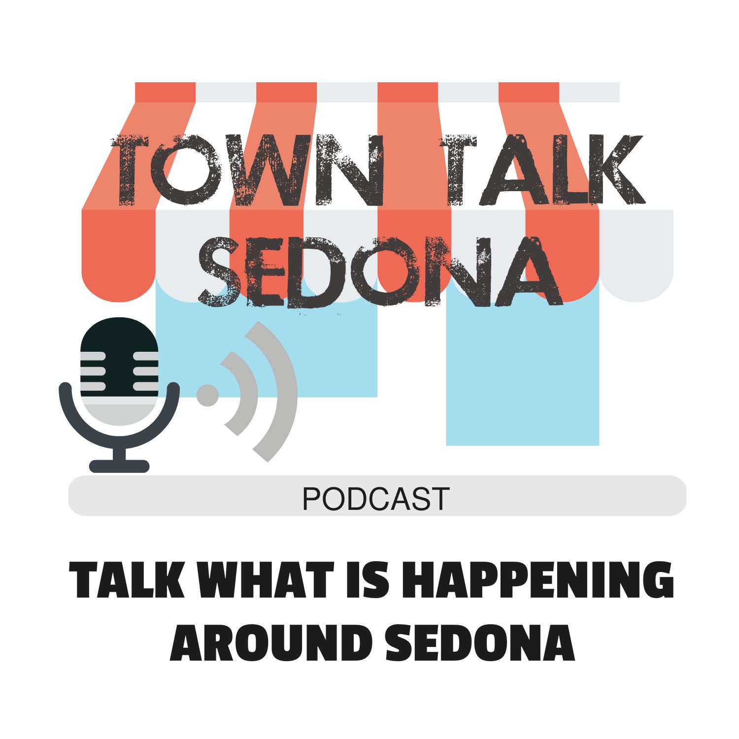 Talk About Whats Happening Around Sedona