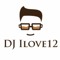 DJ Ilove12
