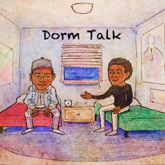 Dorm Talk